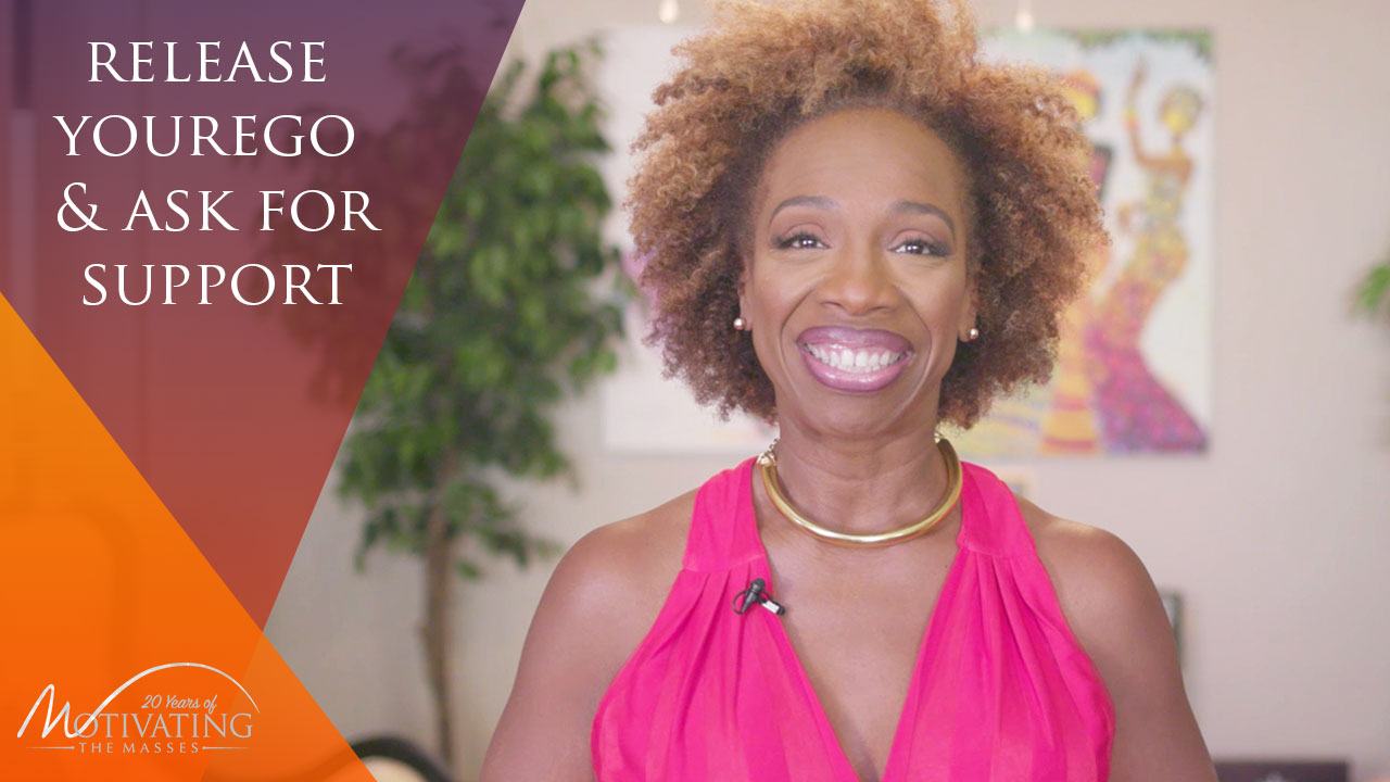 Why You Must Release Your Ego and Ask For Support