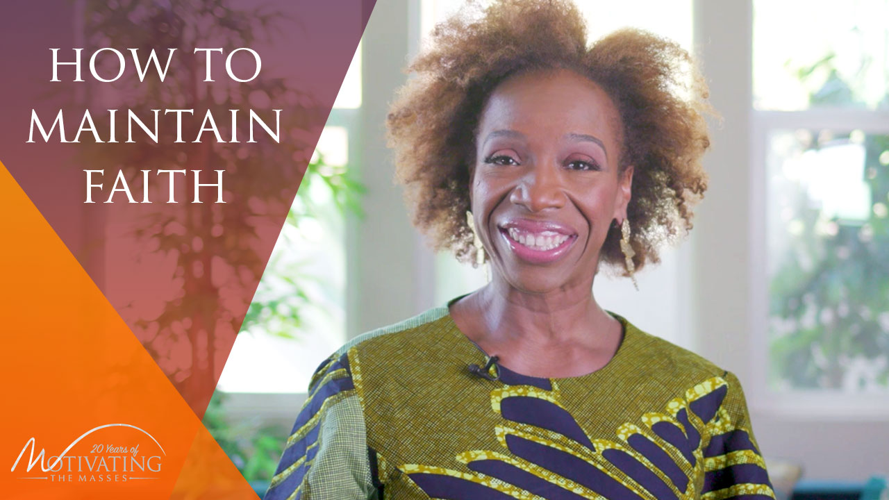 How To Maintain Faith