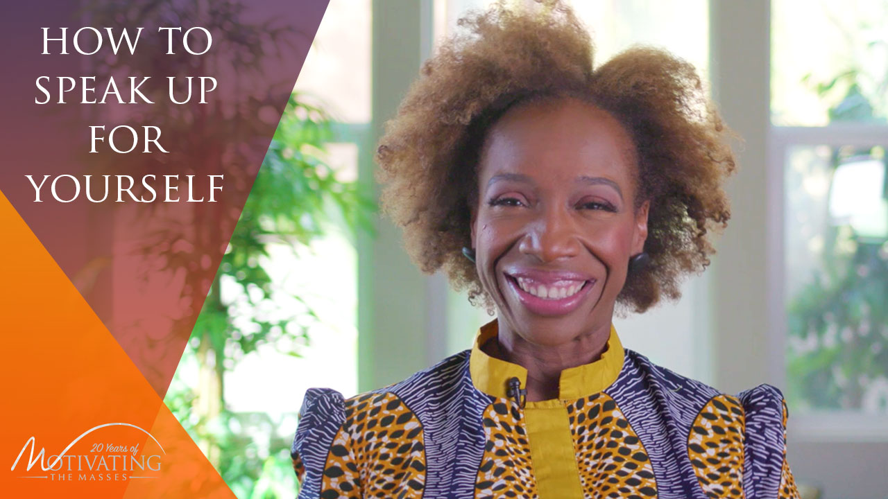 How To Speak Up For Yourself