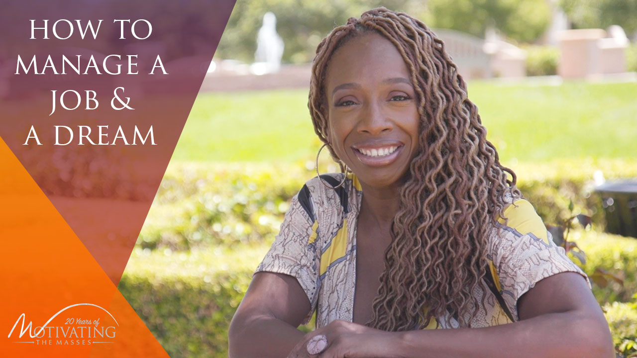 How to Balance your Job and your Dream