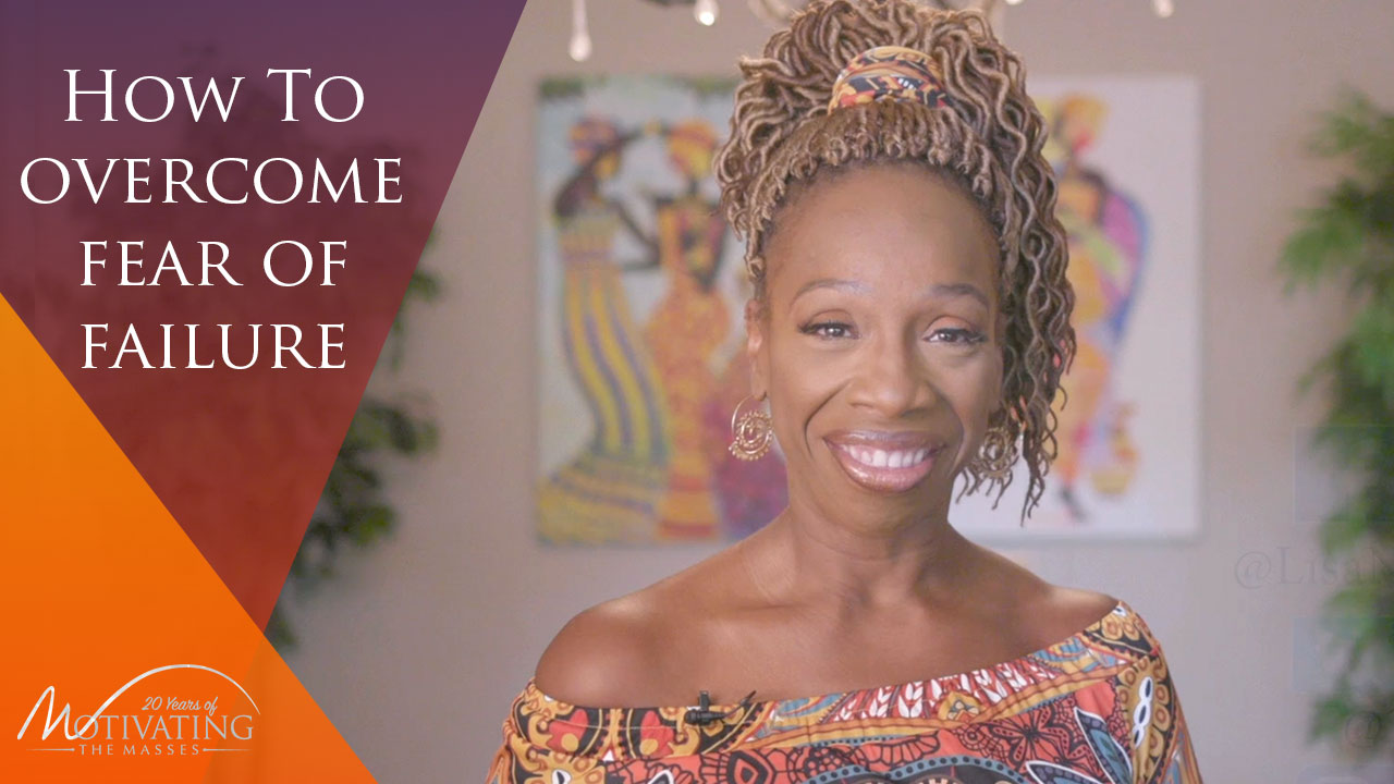 How to overcome the fear of failure