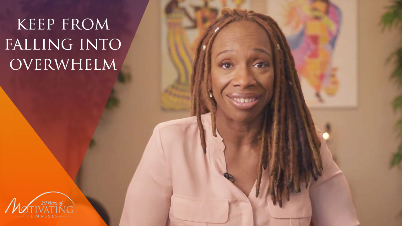 How To Keep From Falling Into Overwhelm