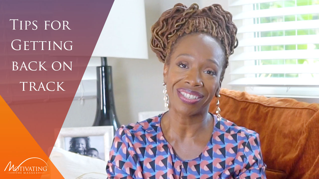 get back on track with your goals