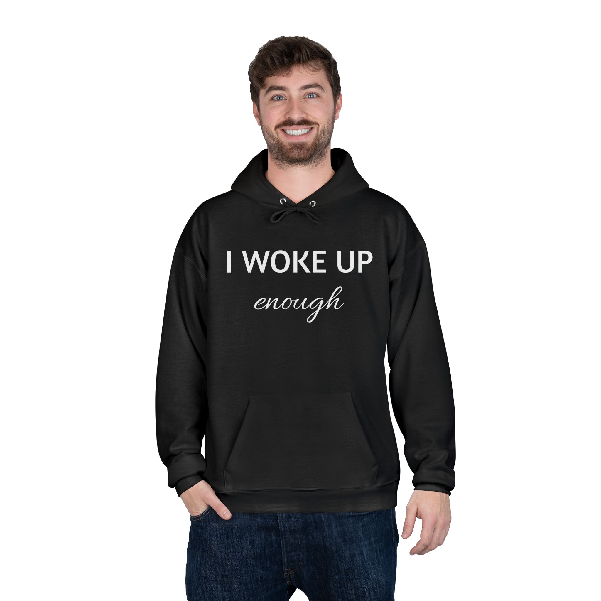 I woke up enough - unisex hoodie - Image 4