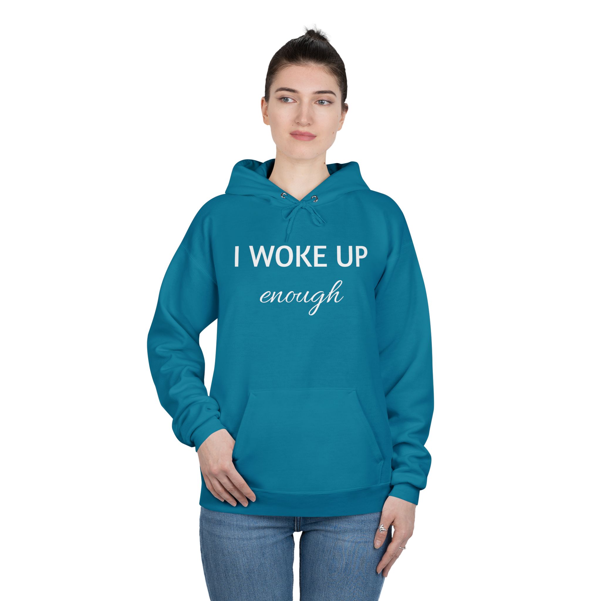 I woke up enough - unisex hoodie - Image 7